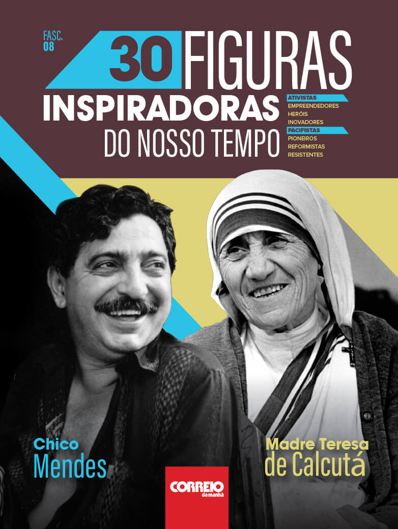 Madre Teresa de Calcutá + Chico Mendes