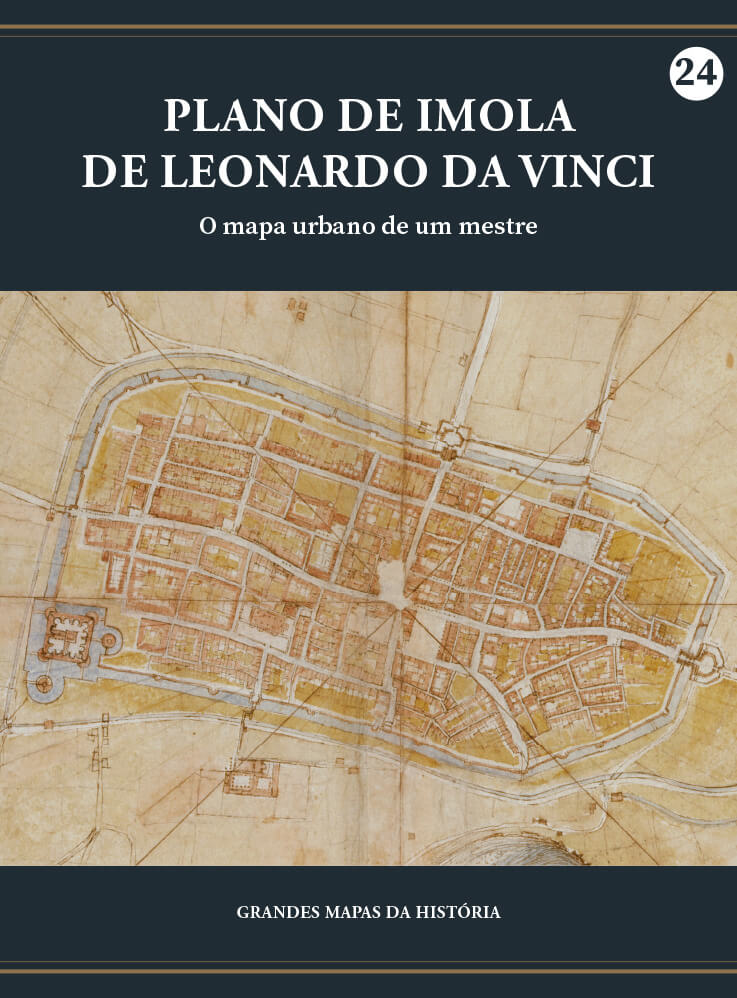 Plano de Imola de Leonardo da Vinci - O mapa urbano de um mestre