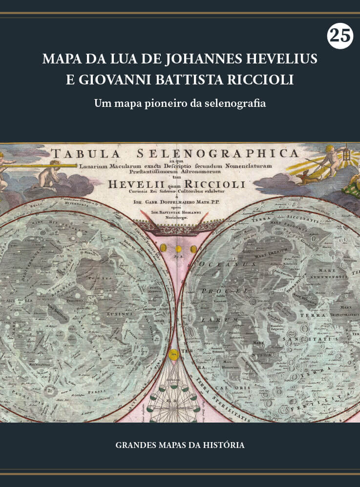 Mapa da Lua de Johannes Hevelius e Giovanni Battista Riccioli - Um mapa pioneiro da selenografia