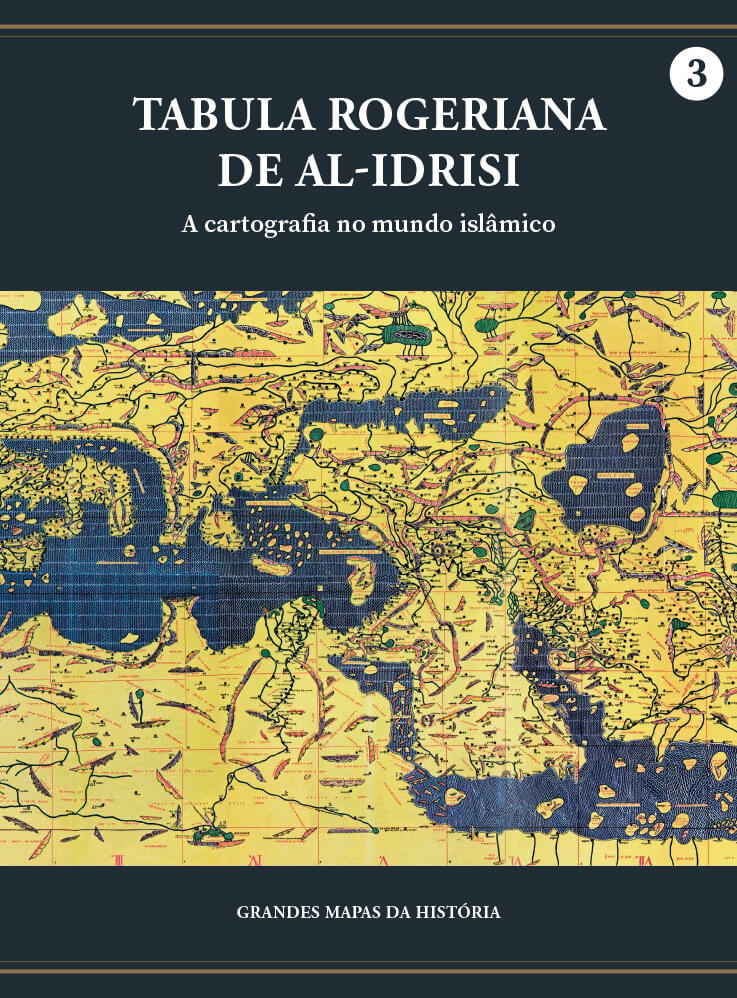 Tabula Rogeriana de Al-Idrisi - A cartografia no mundo islâmico