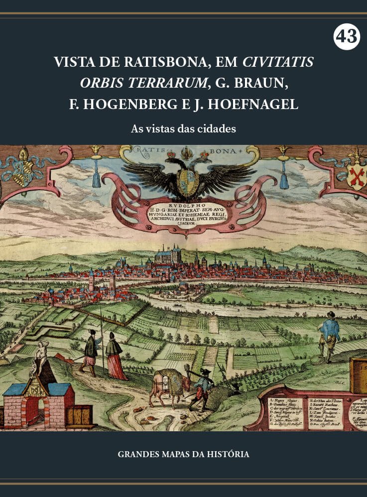 Vista de Ratisbona, em Civitatis Orbis Terrarum, G. Braun, F. Hogenberg e J. Hoefnagel, 1594 - As vistas das cidades