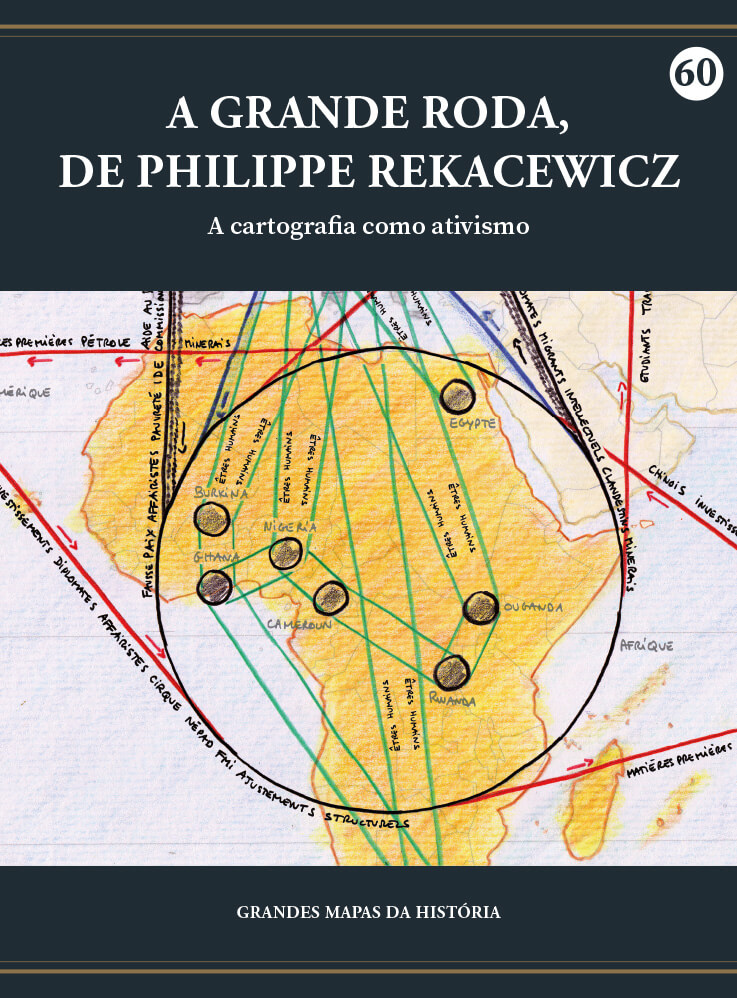 A grande roda, de Philippe Rekacewicz, 2007 - A cartografia como ativismo