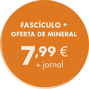 Fascículo + Oferta de Mineral | 7,99€ + jornal