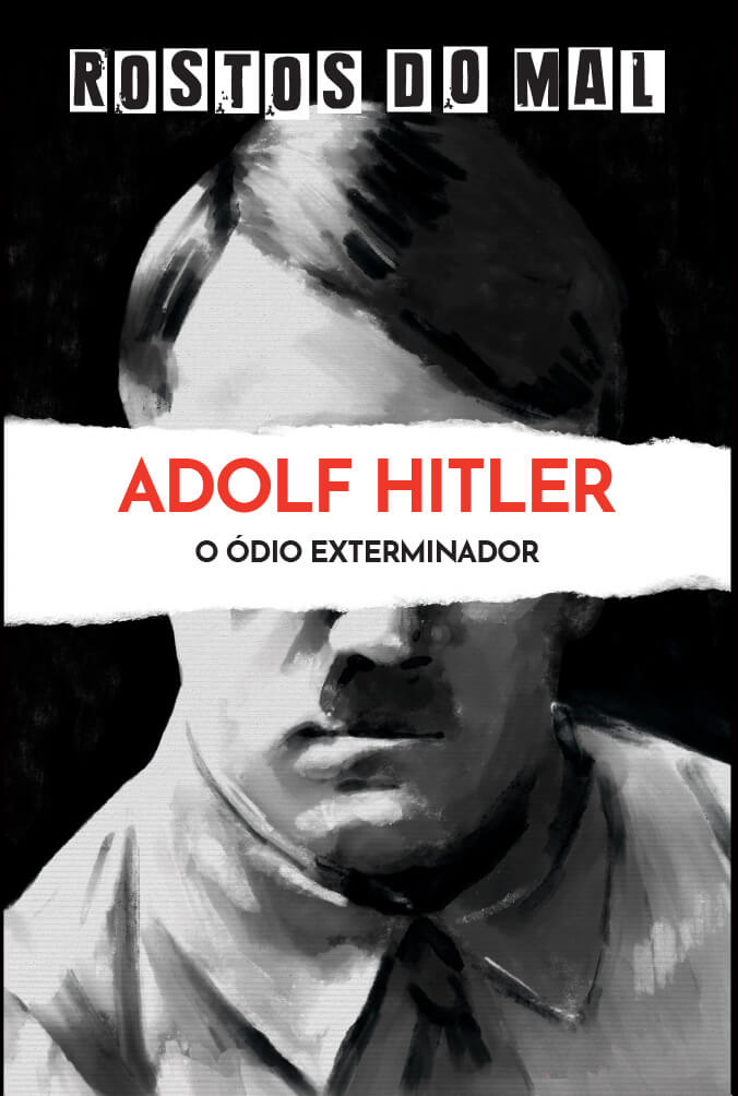 Hitler. O Ódio Exterminador