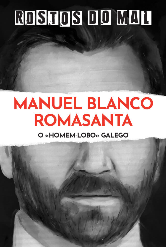 Manuel Blanco Romasanta. O Lobisomem Galego